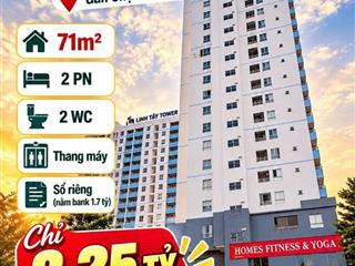Bán căn hộ Linh Tây Tower gần Chợ Thủ Đức 71m2, 2PN2WC có Sổ chỉ 3.25tỷ