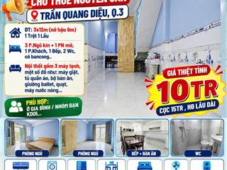 Cho thuê nhà nguyên căn Trần Quang Diệu, Q3 , 4PN chỉ 10tr