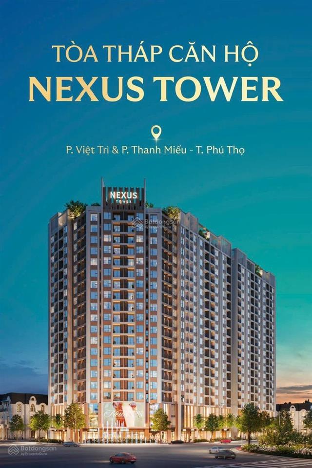 Mở bán đợt 1 chung cư nexus tower việt trì phú thọkhu đô thị mới đông nam oasis city giá 34.1tr/m2