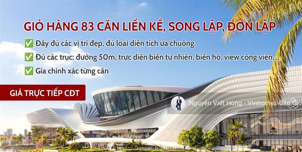 Tổng hợp chi tiết 83 căn liền kề, song lập, đơn lập vị trí đẹp và giá tốt  giá trực tiếp cđt