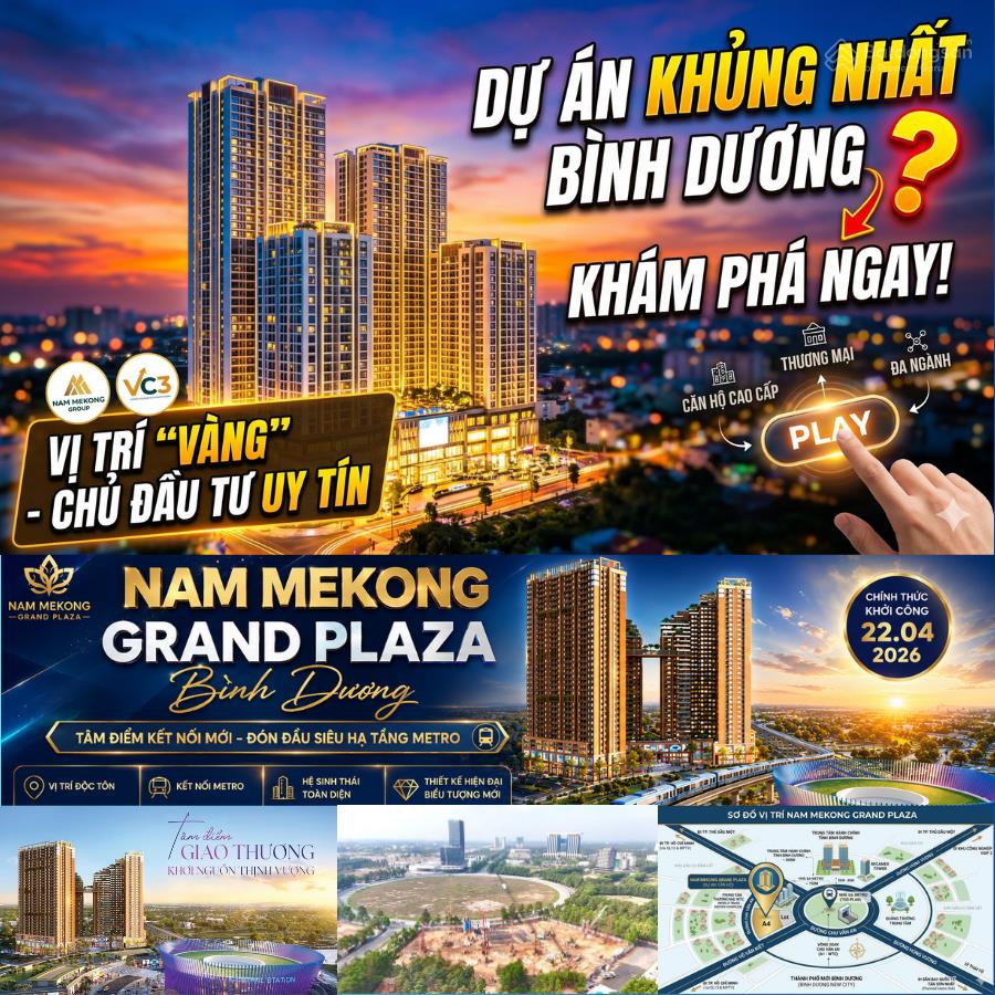 Nhận đặt chỗ chọn căn chung cư mekong grand plaza bình dương 0985 999 ***