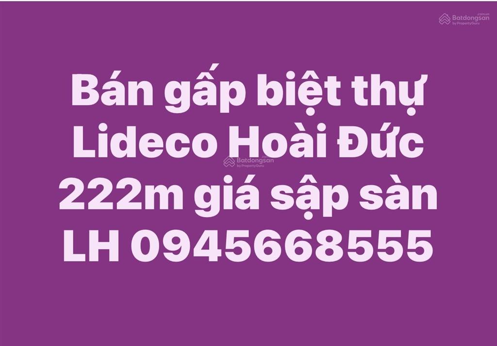 Bán bt lideco, quốc lộ 32, giá cắt lỗ sập 222m2, hot!  0945 668 ***