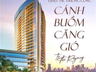 Bán chuyển nhượng ch the regency giá tốt 22,4 tỷ.  0932 747 ***
