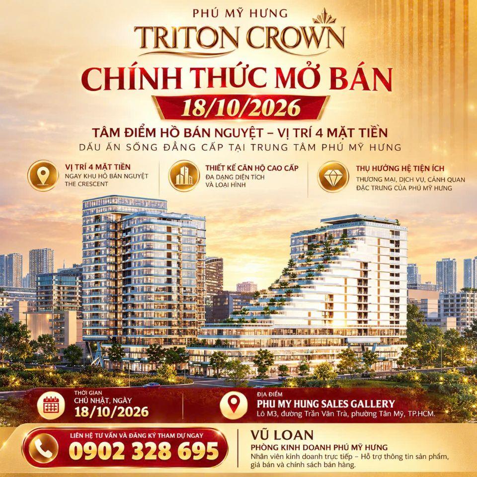 CHÍNH THỨC MỞ BÁN PHÚ MỸ HƯNG TRITON CROWN VÀO NGÀY 18/10/2026