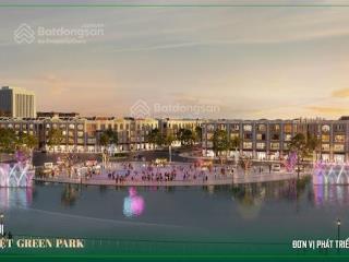 Giá chạm đáy, chính sách chạm đỉnh nhà đầu tư không thể bỏ lỡ! shophouse đất việt greenpark