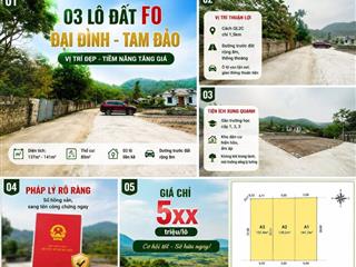 Cần bán nhanh lô đất nghỉ dưỡng, villa đẹp tt. Đại Đình, Tam Đảo DT 141,7m2 MT5m sẵn sổ giá 580tr 0988296228