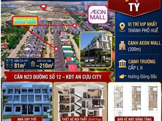Siêu rẻ chính chủ bán nhà phố an cựu city cách aeon 300m  cơ hội sinh lời tốt nhất huế hiện nay