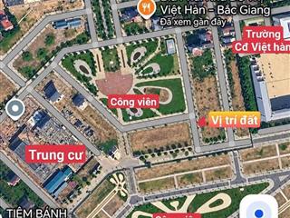 Bán lô đất có diện tích 90m2 ( full thổ cư ) Tại KĐT Việt Hàn -  Dĩnh Trì – Bắc Giang.