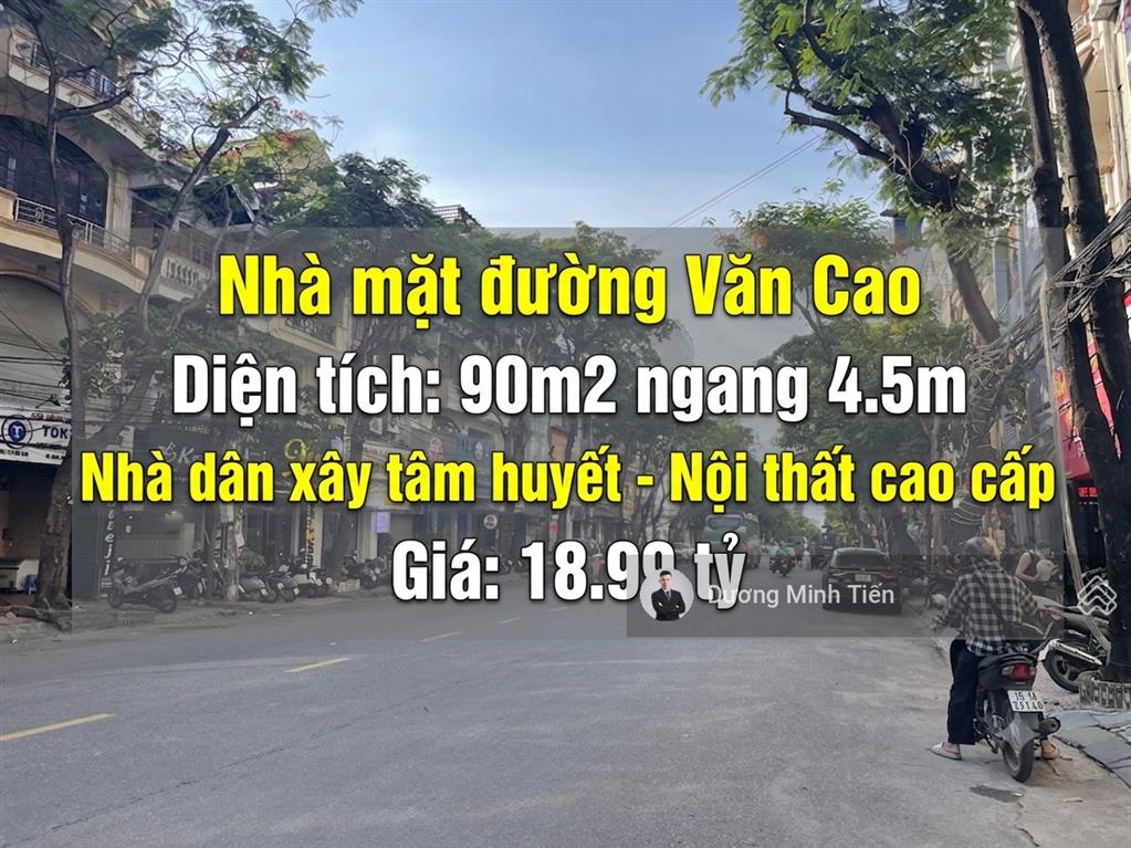 Nhà mặt đường văn cao  90m2 ngang 4.5m  nhà đẹp  giá cực tốt