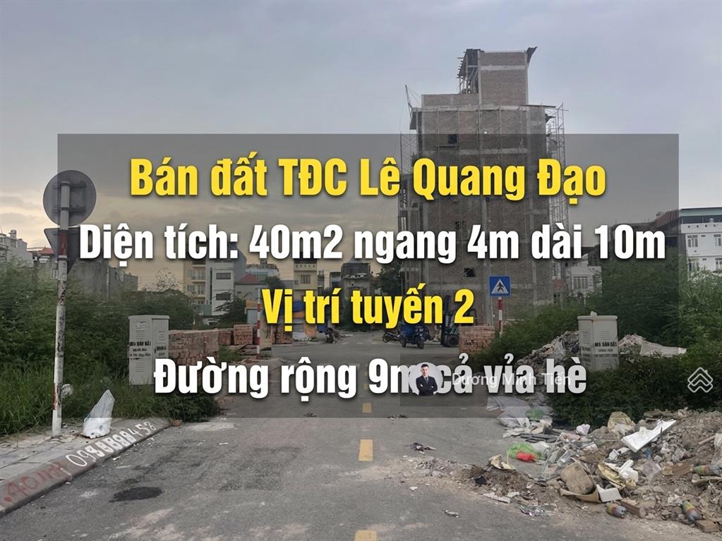 40m2 đất tuyến 2 tđc lê quang đạo  đường 9m