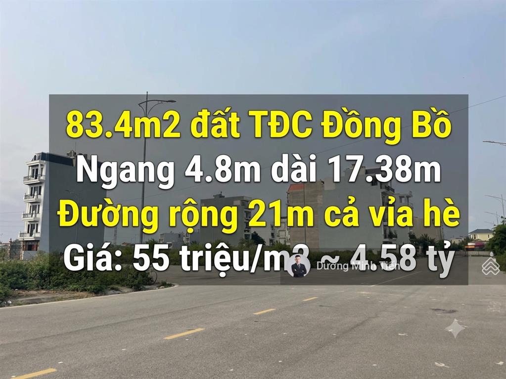 83.4m2 đất mặt đường 21m tđc đồng bồ  ngang 4.8m  đông nam  hơn 4 tỷ