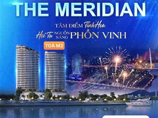 CHÍNH THỨC NHẬN BOOKING TÒA M2 THE MERIDIAN