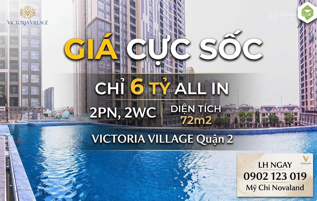 Giá cực sốt chỉ 6 tỷ vat all in  72m² 2pn 2wc  victoria village quận 2.