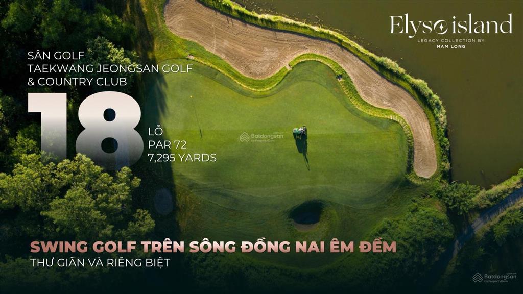 Rổ hàng vip riêng sàn nam long biệt thự view sông elyse island, tt giãn 3 năm, ck khủng 6,5%