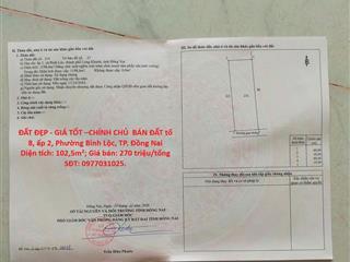 ĐẤT ĐẸP - GIÁ TỐT –CHÍNH CHỦ  BÁN ĐẤT tổ 8, ấp 2, Phường Bình Lộc, TP. Đồng Nai