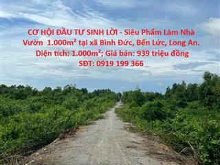 CƠ HỘI ĐẦU TƯ SINH LỜI - Siêu Phẩm Làm Nhà Vườn  1.000m² tại xã Bình Đức, Bến Lức, Long