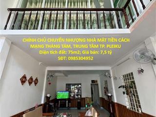 CHÍNH CHỦ CHUYỂN NHƯỢNG NHÀ MẶT TIỀN TRUNG TÂM TP. PLEIKU – VỊ TRÍ VÀNG Kinh Doanh