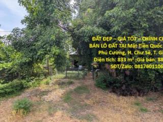 ĐẤT ĐẸP – GIÁ TỐT – CHÍNH CHỦ CẦN BÁN LÔ ĐẤT TẠI Mặt Tiền Quốc Lộ 25, X. Phú Cường, H.