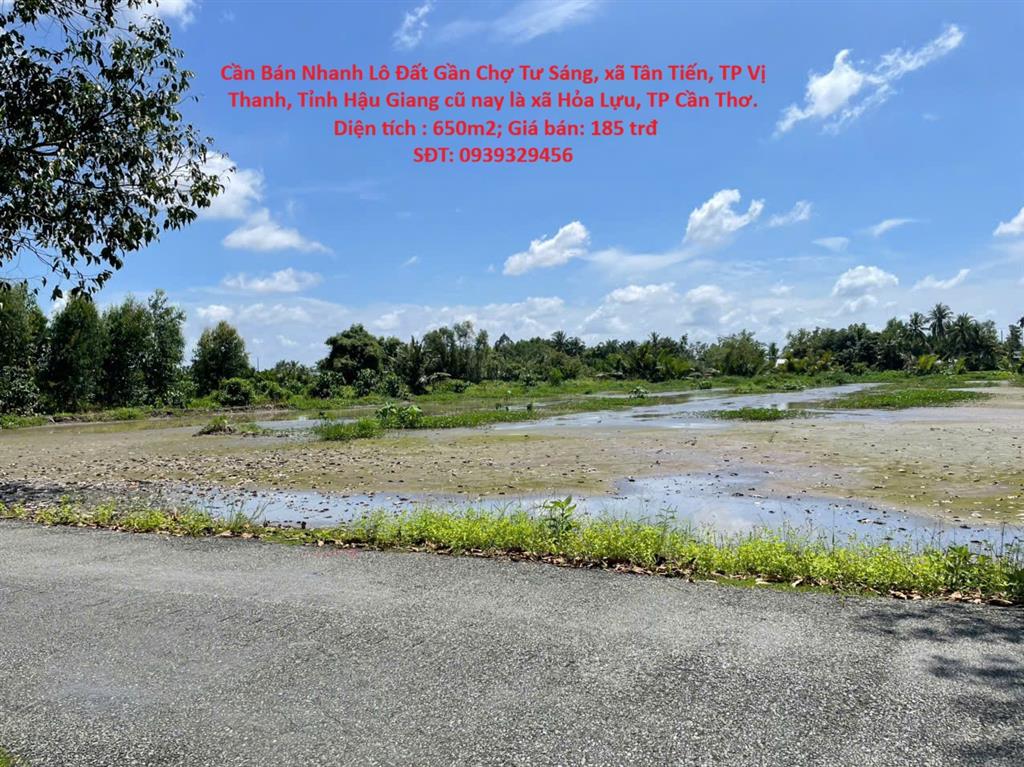 Cần Bán Nhanh Lô Đất Gần Chợ Tư Sáng, xã Tân Tiến, TP Vị Thanh, Tỉnh Hậu Giang cũ nay là