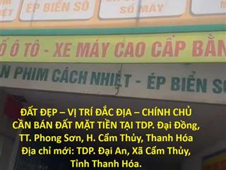 ĐẤT ĐẸP – VỊ TRÍ ĐẮC ĐỊA – CHÍNH CHỦ CẦN BÁN ĐẤT MẶT TIỀN TẠI TDP. Đại Đồng, TT. Phong