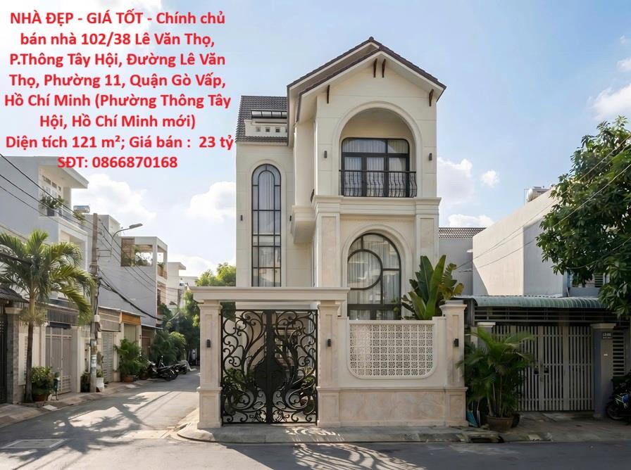 NHÀ ĐẸP - GIÁ TỐT - Chính chủ bán nhà Lê Văn Thọ, Gò Vấp 121m, ngang hiếm 7m, sổ hồng đầy