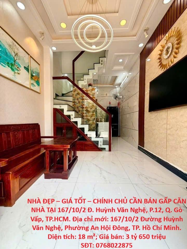 NHÀ ĐẸP – GIÁ TỐT – CHÍNH CHỦ CẦN BÁN GẤP CĂN NHÀ TẠI 167/10/2 Đ. Huỳnh Văn Nghệ, P.12,