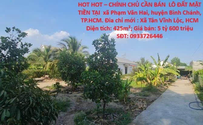 HOT HOT – CHÍNH CHỦ CẦN BÁN  LÔ ĐẤT MẶT TIỀN TẠI  xã Phạm Văn Hai, huyện Bình Chánh,