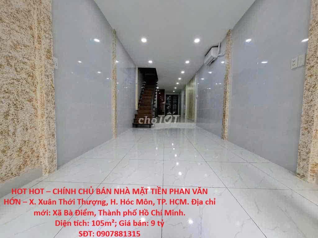 HOT HOT – CHÍNH CHỦ BÁN NHÀ MẶT TIỀN PHAN VĂN HỚN – X. Xuân Thới Thượng, H. Hóc Môn, TP.