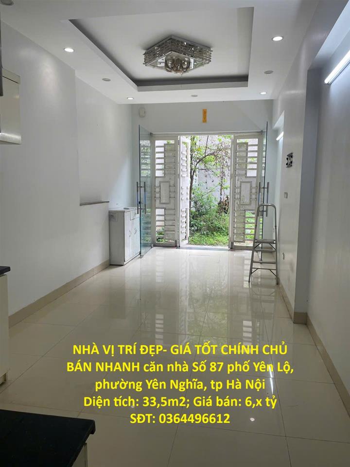 NHÀ VỊ TRÍ ĐẸP- GIÁ TỐT CHÍNH CHỦ BÁN NHANH căn nhà phố Yên Lộ, phường Yên Nghĩa, tp Hà