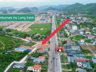 Mua đất hạ long 72,6m² full sổ đỏ  hưởng tiện ích vinhomes hạ long xanh  giá chỉ 2 tỷ 690 tr