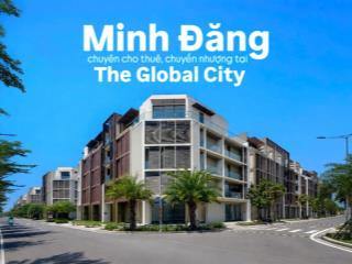 Cho thuê căn góc 2 mặt tiền  65triệu  shophouse soho the global city  nhận nhà ngay