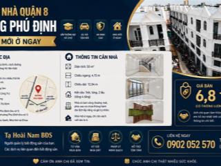 Bán nhà quận 8 đường phú định. nhà mới ở ngay. gần trường học và chợ. xe hơi tận nơi. an ninh cao