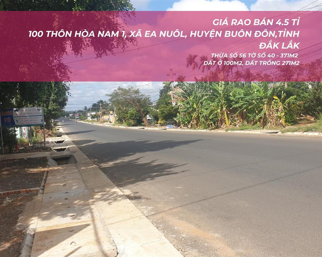 4.5 tỉ  371m2  100 thôn hòa nam 1, xã ea nuôl, huyện buôn đôn, tỉnh đắk lắk