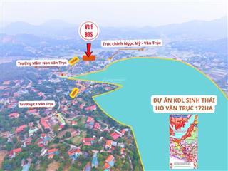 Chỉ hơn 300tr/lô, đón sóng thần tốc  tiềm năng sinh lời cùng dự án sinh thái hồ vân trục