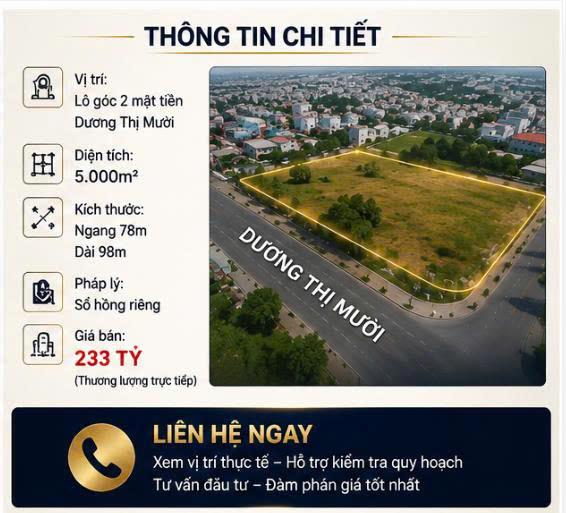 SIÊU PHẨM LÔ GÓC 2 MT- DƯƠNG THỊ MƯỜI – Q12 - 5.000m²  Ngang 78m  Giá 233 TỶ