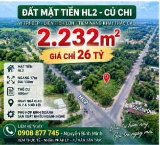 2.232M² ĐẤT MẶT TIỀN HL2- CỦ CHI – NGANG 17M – 400M² THỔ CƯ – GIÁ 26 TỶ