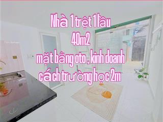 Nhà nguyên căn 40m2 mặt tiền kinh doanh hẻm xe tải