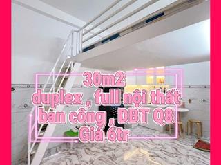 Siêu phẩm ban công, duplex, full nội thất, giá 6tr dương bá trạc, quận 8
