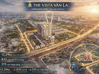 Bán chung cư The Vista Văn La mặt đường Quang Trung Hà Đông HN - Giá từ 8X