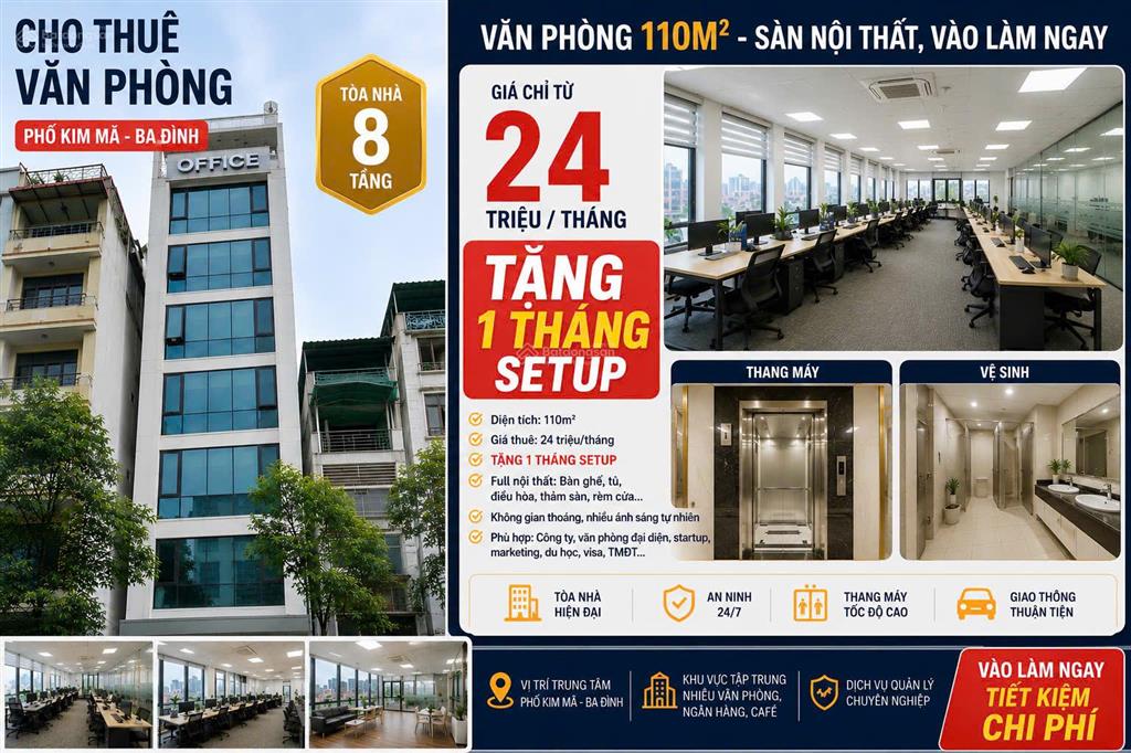 Văn phòng hot phố kim mã. ba đình 110m giá 24tr tặng 1 tháng setup