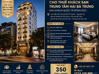 Cho thuê khách sạn 31 phòng mặt phố bùi thị xuân trung tâm hà nội  full nội thât