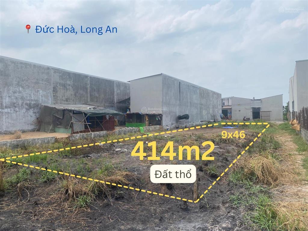 414m2 full thổ cư mặt tiền 9m tại đức hoà  cơ hội đón đầu sóng trung tâm hành chính mới tây ninh