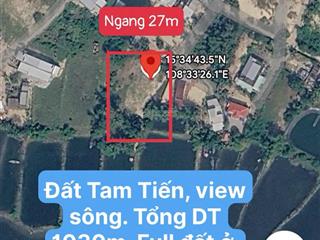 Bán lô đất tam tiến 1030m2 full đất ờ, có thể tách thửa.