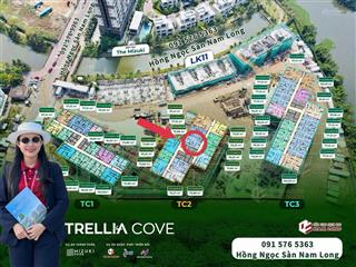 Trellia cove hàng giá gốc cdt chiết sâu khách thanh toán nhanh sau ưu đã chỉ 5 tỷ 396
