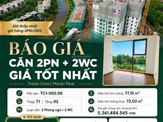 Trellia cove căn hộ hàng trực tiếp cdt nam long khu compound cuối cùng mizuki park bàn giao 6/2027