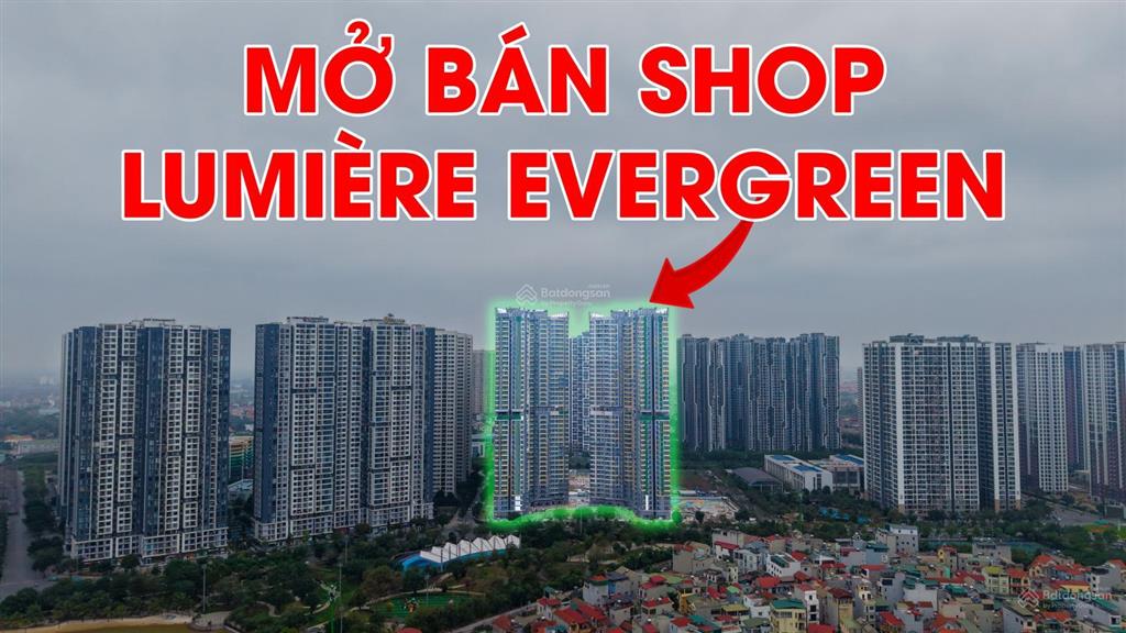 Bán shop chân đế lumiere evergreen vinhomes smart city,vị trí mặt sảnh cho thuê 1,2tr/m2 sổ lâu dài
