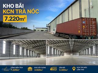 Cho thuê tổng kho container 7.220m2 kcn trà nóc, cần thơ  mặt tiền 112m, pccc tự động