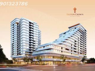 MỞ BÁN GIỎ HÀNG ĐỘC QUYỀN, ĐẸP NHẤT DỰ ÁN TRITON CROWN CHỈ TỪ 13 TỶ – CHÍNH SÁCH THANH
