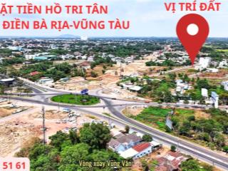 Bán đất mặt tiền hồ tri tân  long điền, bà rịa  vũng tàu