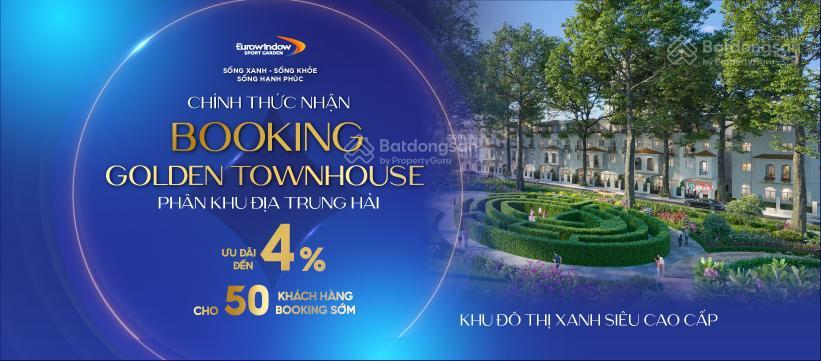 Mở bán golden townhouse phân khu địa trung hải thuộc eurowindow sport garden